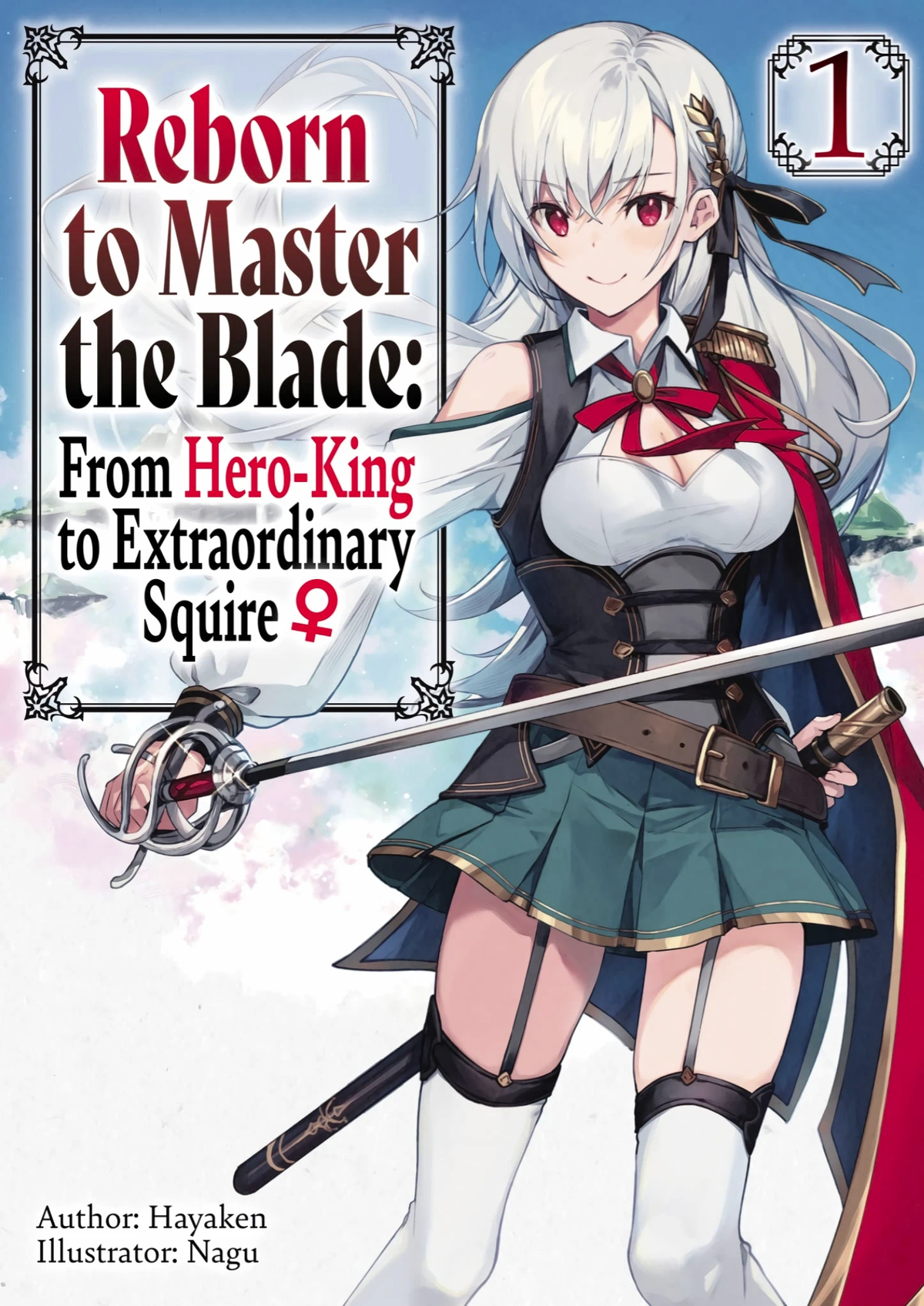 Король героев ставший ученицей рыцаря. Reborn to Master the Blade: from Hero King to Extraordinary Squire. Reborn to Master the Blade аниме. Реинкарнация выдающегося короля-героя персонажи. Extraordinary Squire