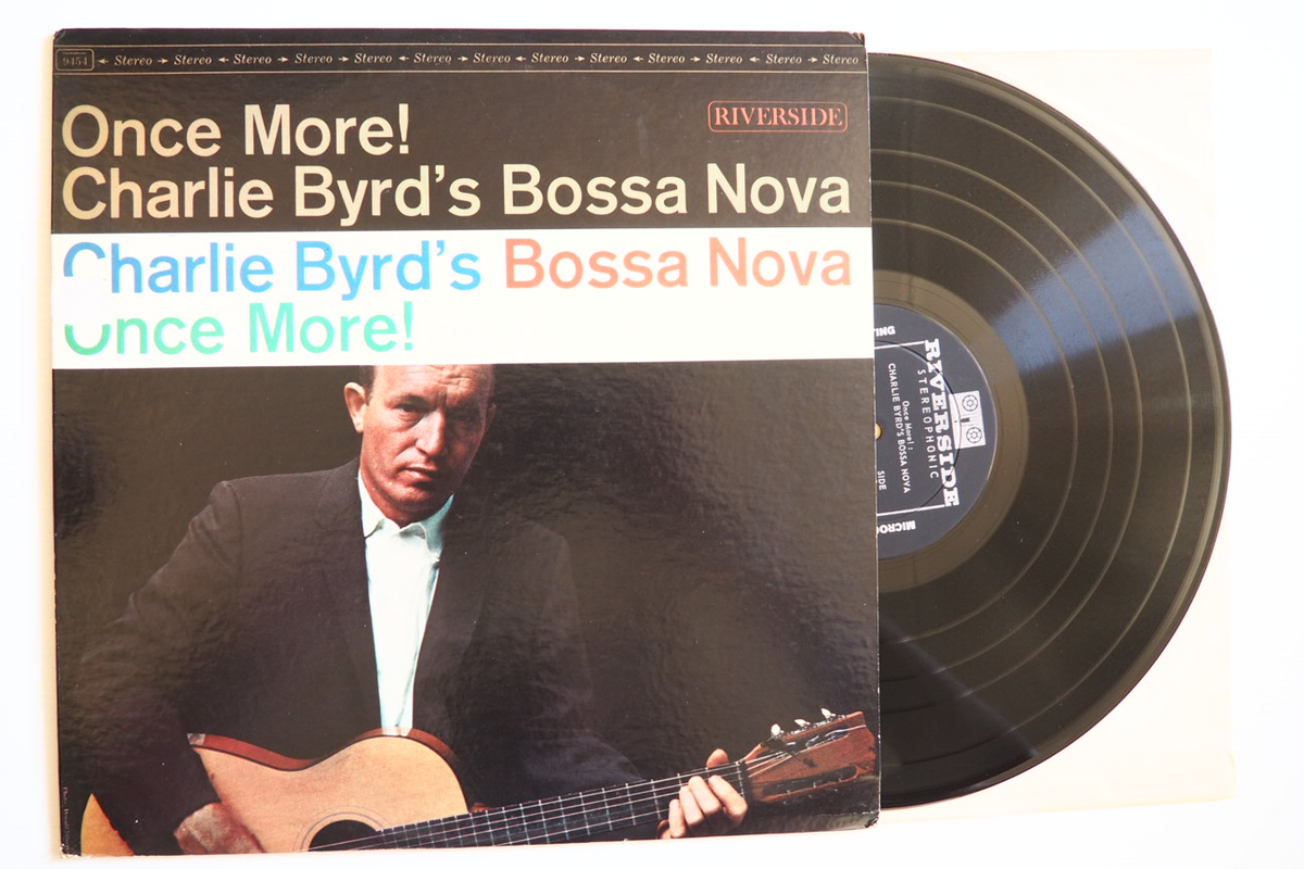 Альбом Чарли Берда 'Bossa Nove Once More!', выпущенный лейблом Riverside в 1963 году