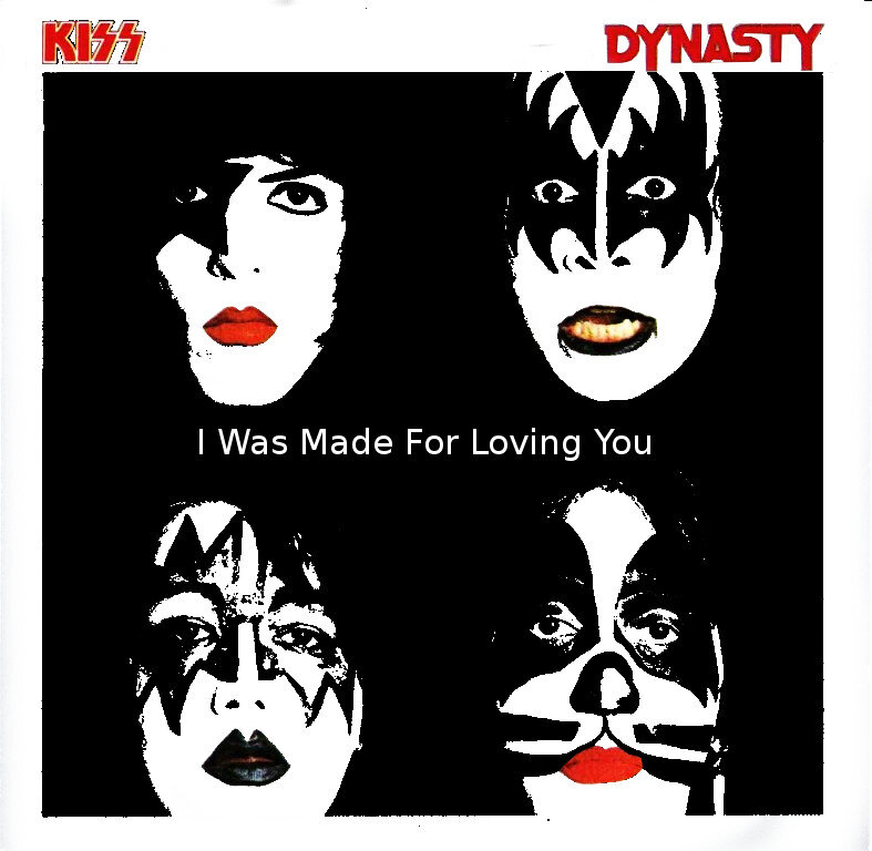 What was i made for. Группа Kiss i was made. I was made for loving you. Кисс i was made for loving. Группа Kiss i was made for loving you.