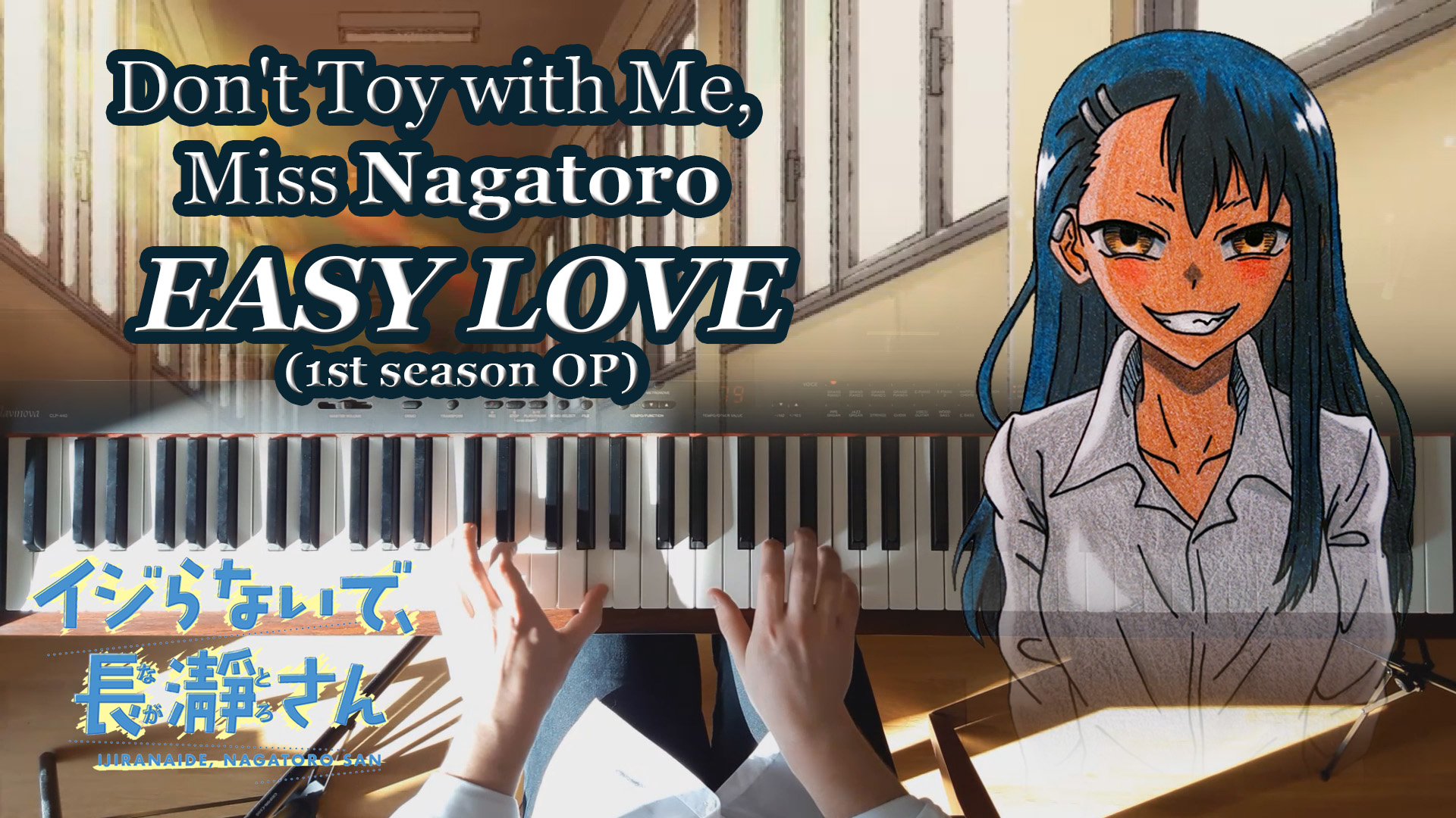 EASY LOVE – Не издевайся, Нагаторо (опенинг 1-го сезона) | Ijiranaide,  Nagatoro san (season 1 OP), piano cover (arr. by Anime Pro) | K.  Shpentendelmauzer | Дзен