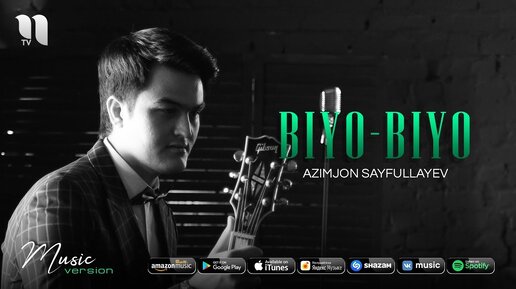 Azimjon Sayfullayev (Gruppa “AS”) - Biyo-biyo (music version)