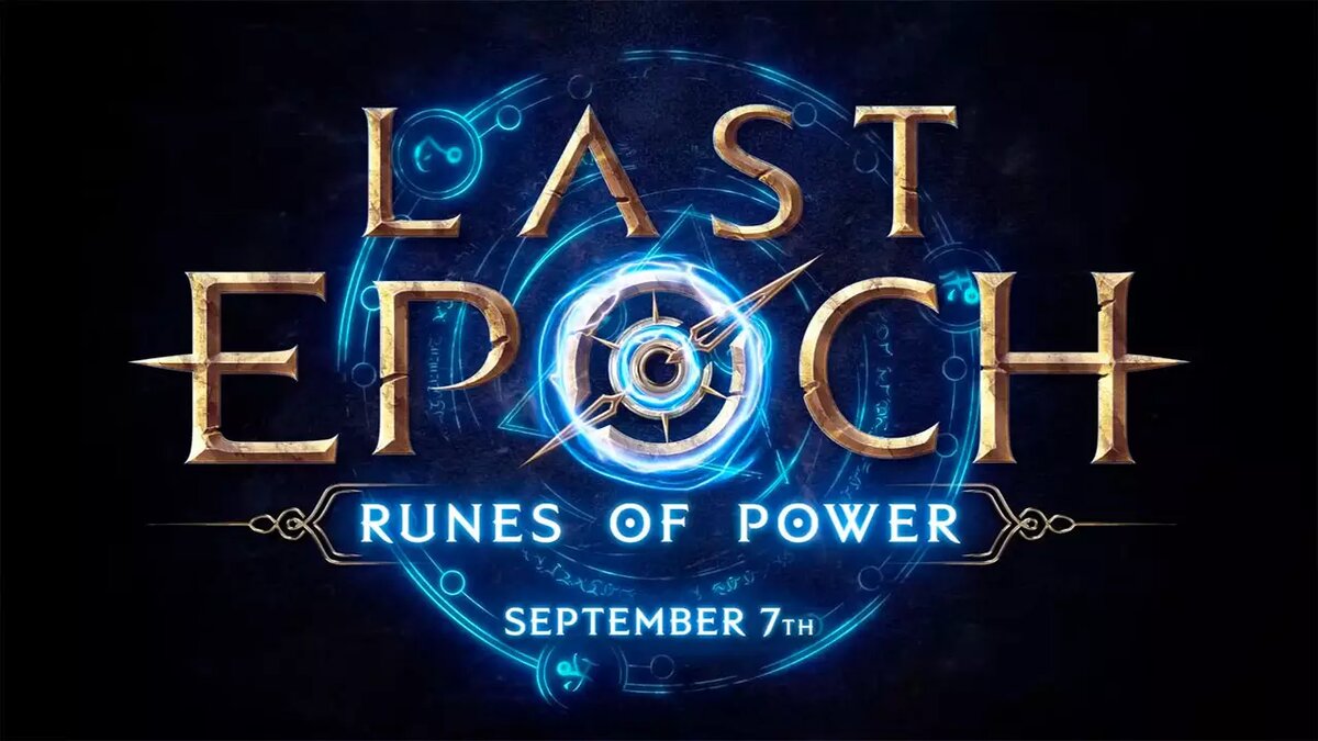 Релиз обновления Runes of Power в Last Epoch | Все про онлайн игры на ПК и  другие платформы | Дзен