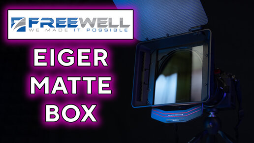 FREEWELL Eiger matte box новая система фильтров VND 1-5 Glow Myst GND 3 в 1