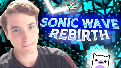 SONIC WAVE REBIRTH... Сложный, яркий, красочный ✨ и Брат Sonic Wave'а 😅 - трейлер