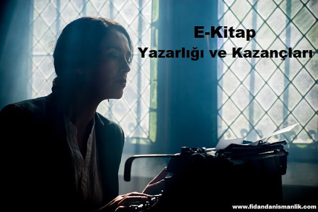 E-Kitap Yazarlığı ve Kazançları