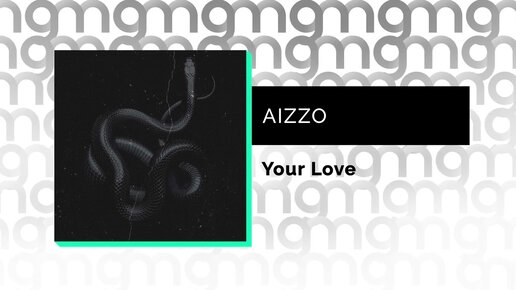 AIZZO - Your Love (Официальный релиз) @Gammamusiccom