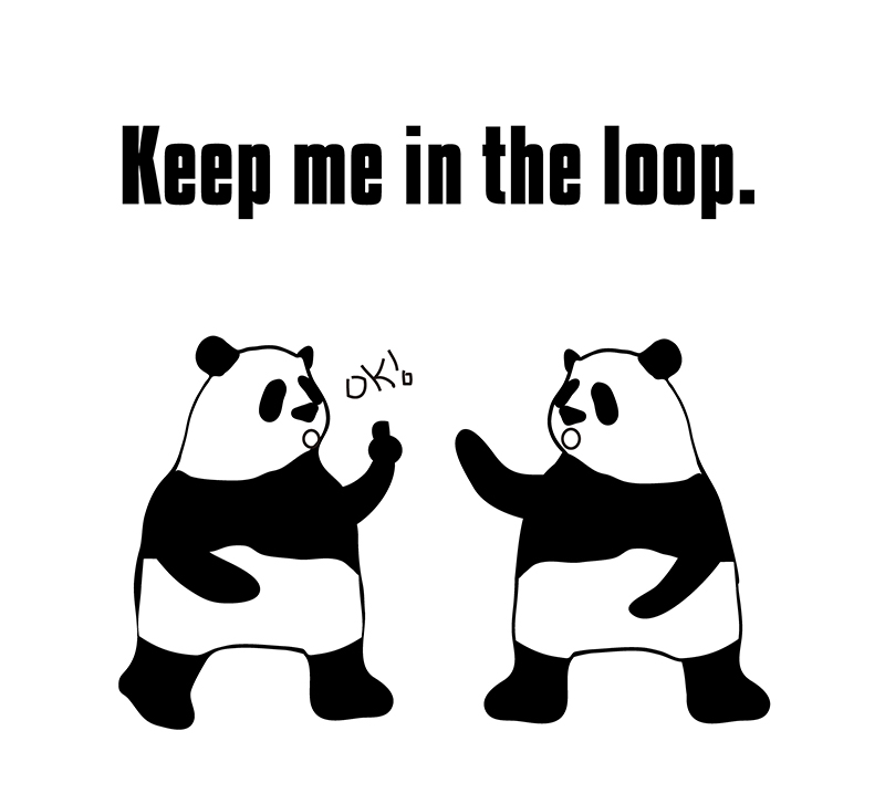 Keeping in the loop. Keeping in the loop