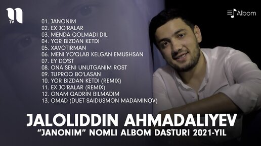 Jaloliddin Ahmadaliyev - Janonim nomli albom dasturi 2021-yil