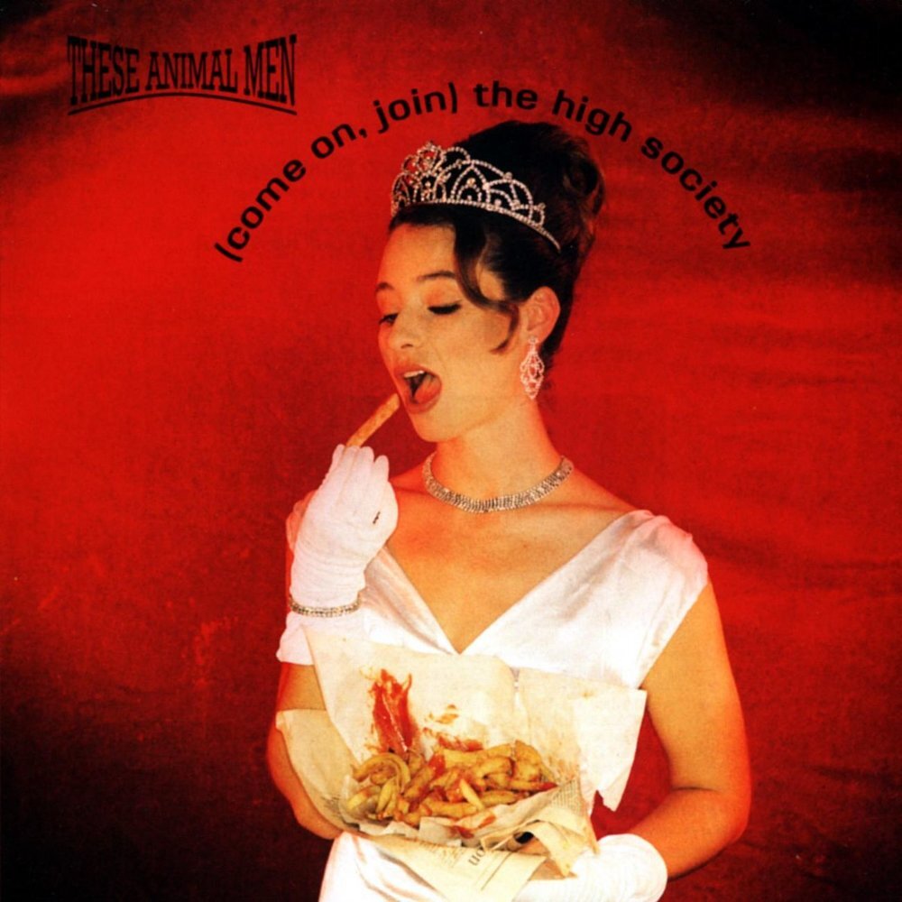Обложка антибуржуазного альбома These Animal Men "(Come on, Join) The High Society"