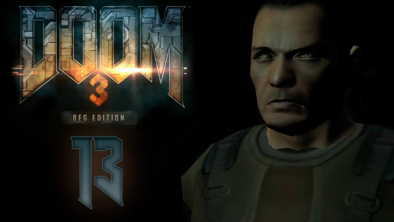 Doom 3 Bfg Edition - Прохождение игры на русском - Очистной завод [#13] | Pc