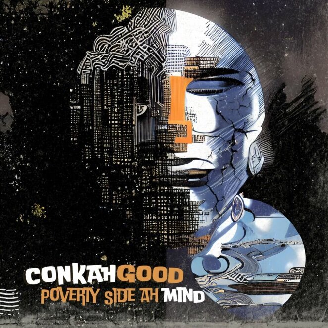 ConkahGood «Poverty Side Ah Mind» (EP) 2023