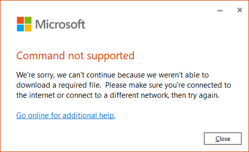 Ошибка стандартного установщика
Command not supported
We're sorry, we can't continue because we weren't able to download a required file. Please make sure you're connected to the internet or connect to a different network, then try again.