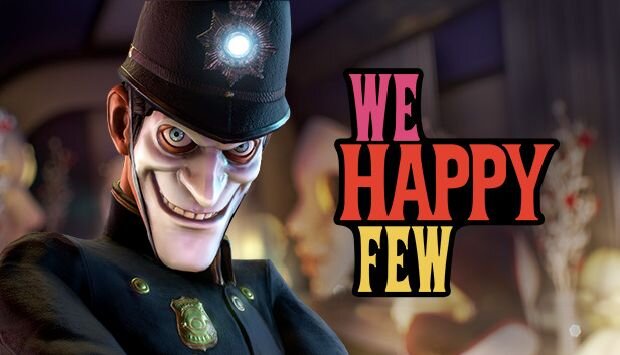 We Happy Few