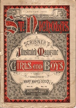 Журнал "St. Nicholas", 1888 г. На обложке указано имя Мэри Мейпс Додж
