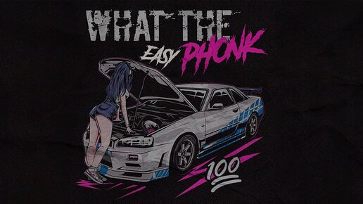 WHAT THE PHONK // EASY