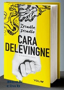 Miroir, miroir Rowan sortir sur Coleman , Cara Delevingne