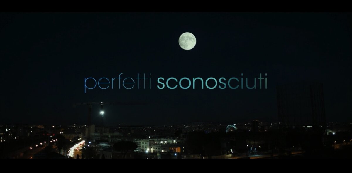 Начальный титр фильма "Идеальные незнакомцы" (2015)