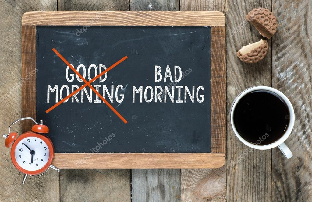 Bad morning. Плохое утро. Bad morning not here.