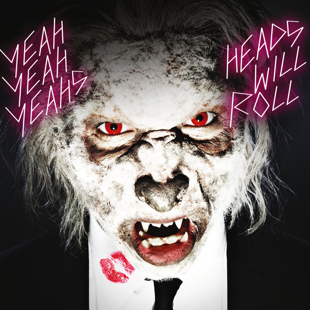 (обложка сингла Yeah Yeah Yeahs – Heads Will Roll 2009 г.)