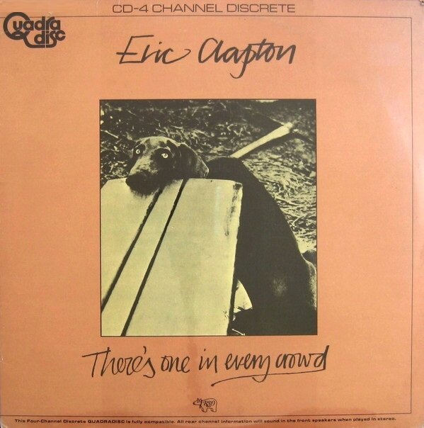 Eric Clapton "There's One In Every Crowd"  ( винил CD-4)