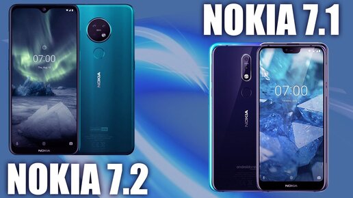 Nokia 7.2 vs Nokia 7.1 😲 Нокиа начинает удивлять? 📱