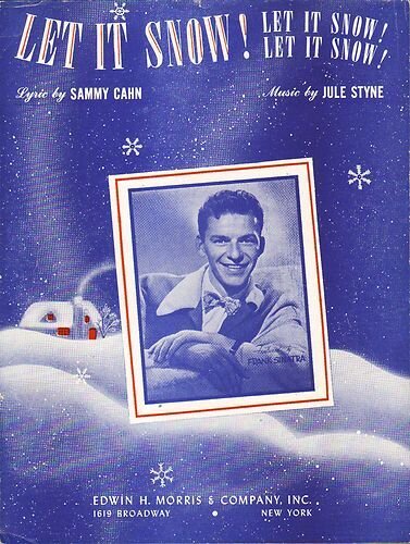  Let it Snow – Пусть снег идет  Фрэнк Синатра Песня была написана ещё в 1945, что примечательно – в июле, во время жары в Калифорнии. Авторы, должно быть, мечтали о более прохладной погоде.