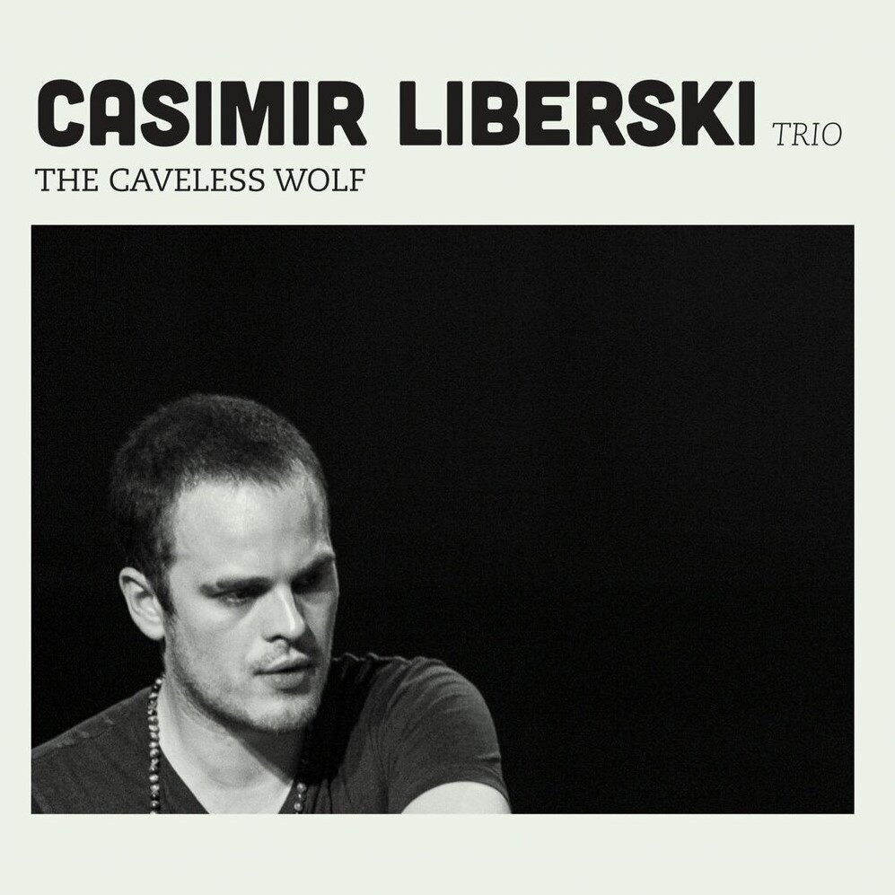 Обложка альбома Casimir Liberski Trio - "The Caveless Wolf"