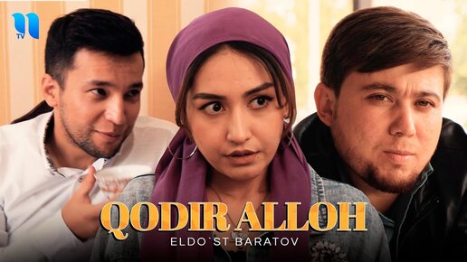 Eldo`st Baratov - Qodir Alloh (Official Music Video)