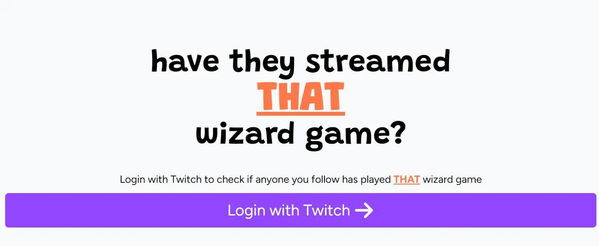 «Они стримили ЭТУ игру про волшебников? Авторизуйся с помощью Twitch, чтобы проверить стримеров, на которых ты зафолловлен»   📷