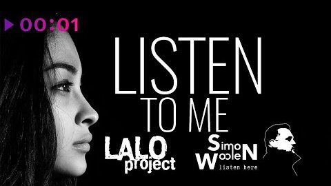 Simon Woolen, Lalo Project - Listen to Me, Looking at Me | Official Audio | 2022