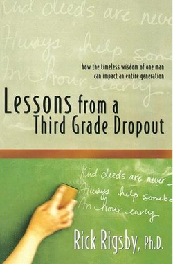 6 августа 2006 года Рик Ригсби опубликовал книгу под названием « Уроки отсева из третьего класса» . Ссылаясь на своего отца в названии, книга обсуждает шесть различных уроков, смоделированных кем-то, кто будет считаться необразованным человеком. 