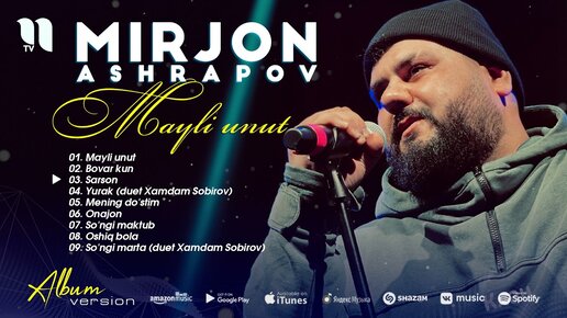 Mirjon Ashrapov - Mayli unut nomli albom dasturi