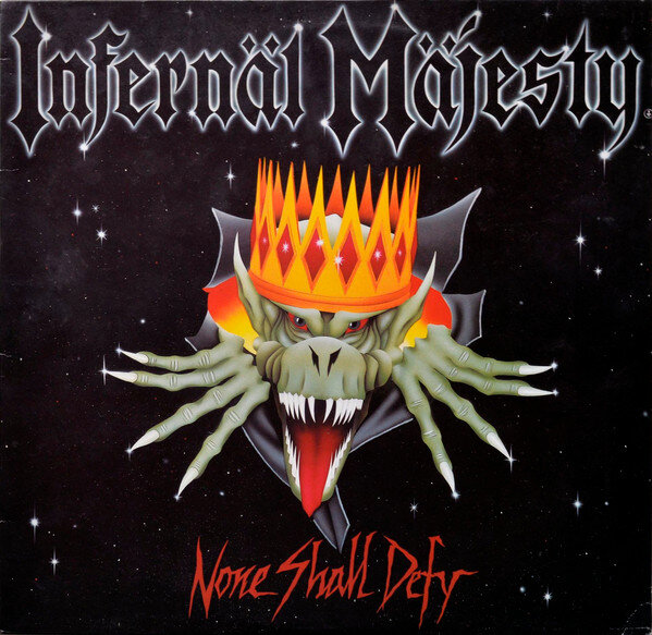 Обложка альбома Infernal Majesty "None Shall Defy"