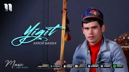 Axror Baxshi - Yigit | Ахрор Бахши - Йигит (music version)