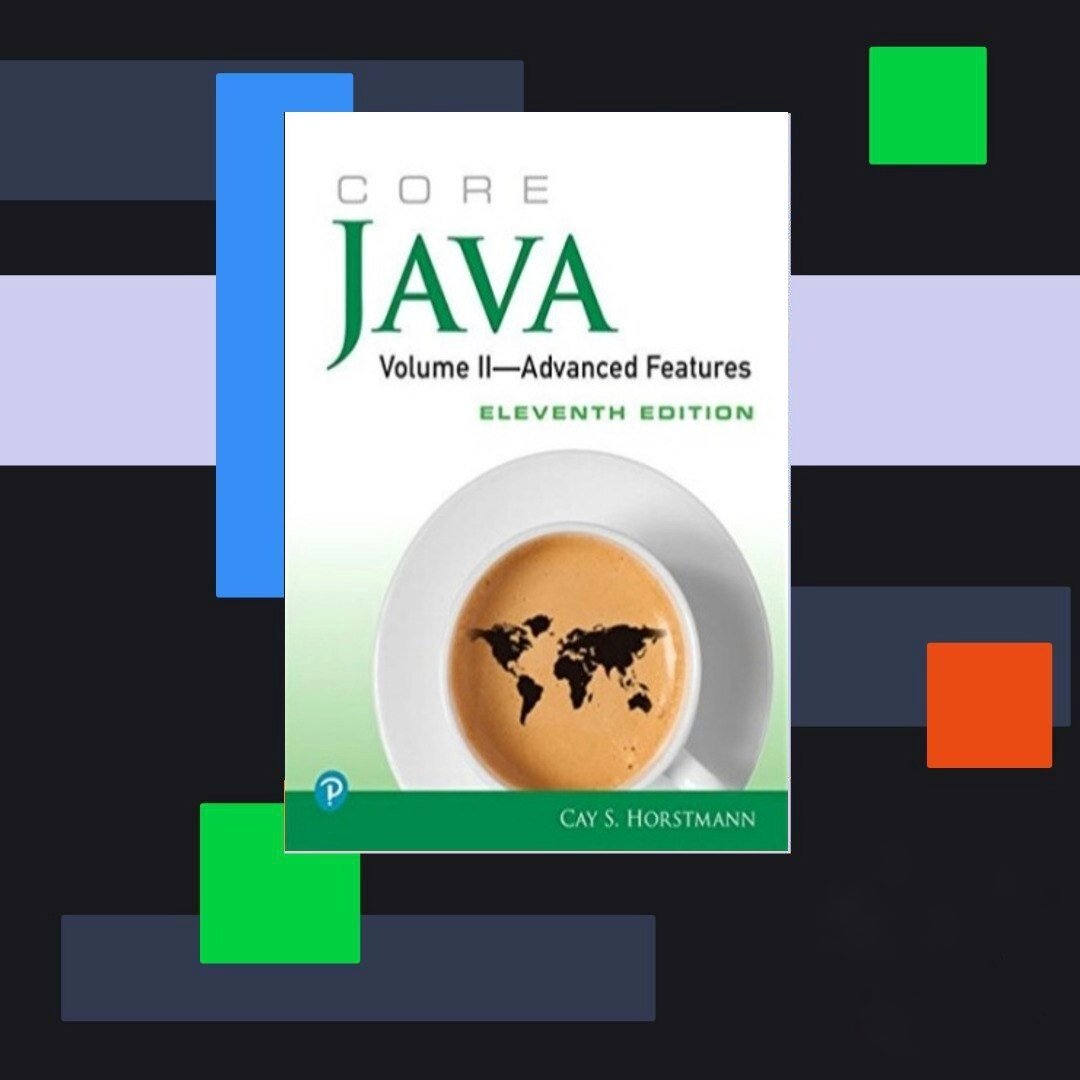 ​​Core Java Volume II - Advanced Features