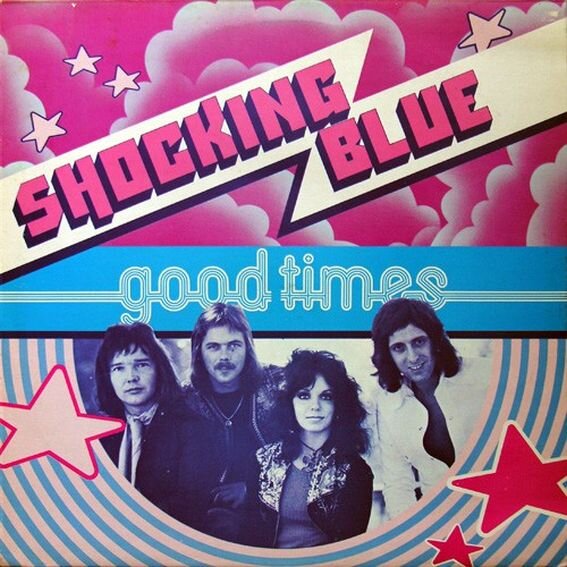 Shocking Blue «Good Times», 1974 г.