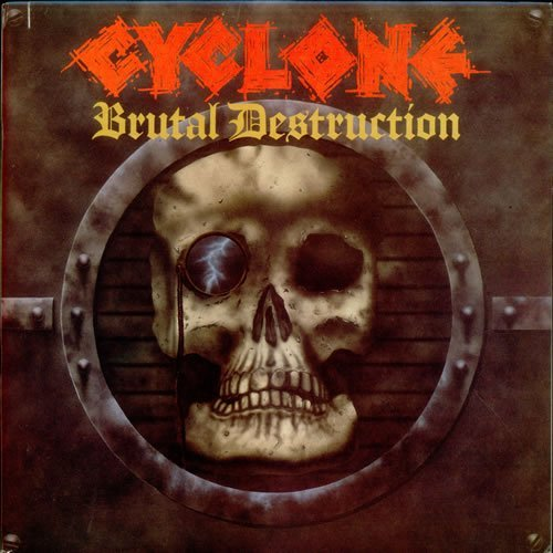 Обложка альбома "Brutal Destruction" CYCLONE