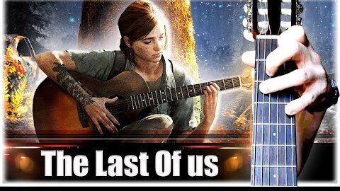 Как играть The Last Of us на Гитаре + РАЗБОР