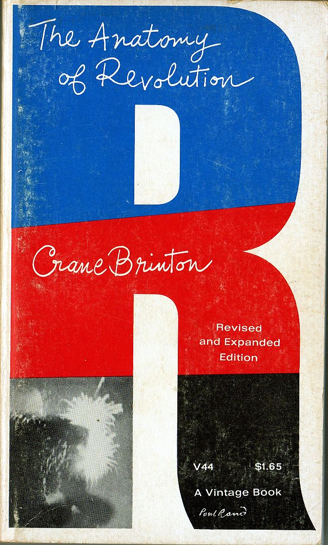 "Анатомия революции" Крейна Бринтона. Замечательная книга, о которой никто почему-то не говорит. 