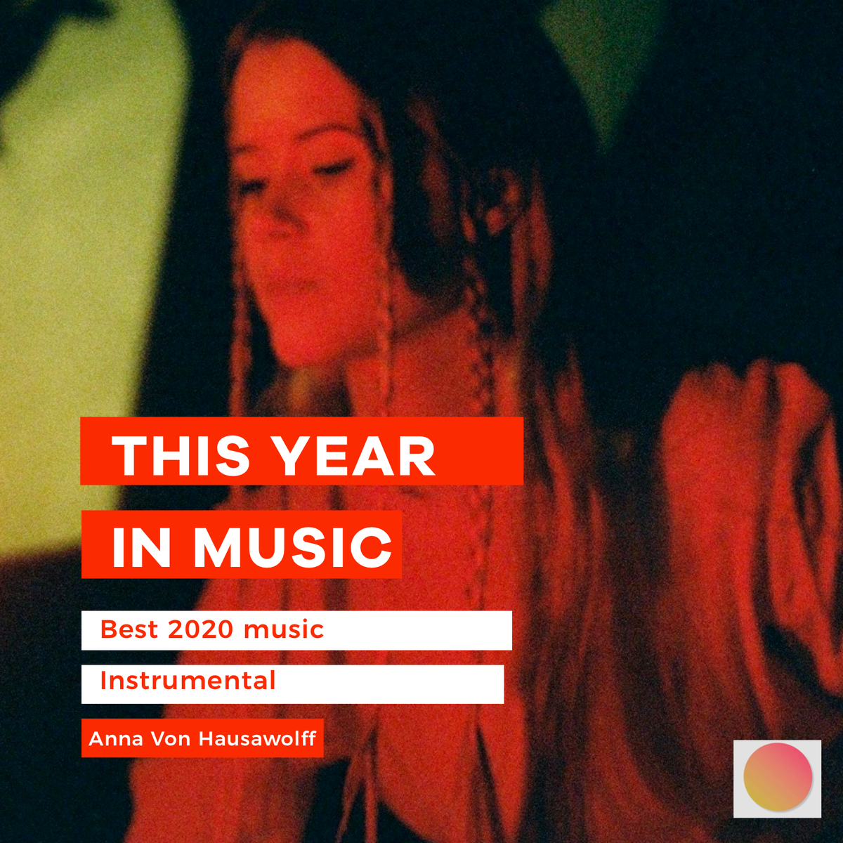 Анна Фон Хаусвольф на обложке плейлиста лучших инструменталов 2020 года
