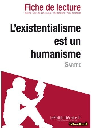 Взято: https://librebook.me/existentialism_is_a_humanism