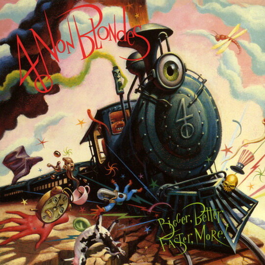 4 Non Blondes - Bigger, Better, Faster, More! (1992)