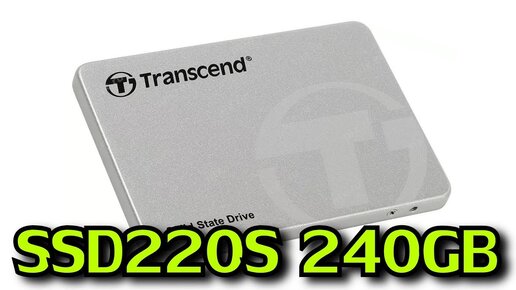 SSD-накопитель Transcend 220S на 240 ГБ обзор . TS240GSSD220S. жесткий диск распаковка, тест запуска