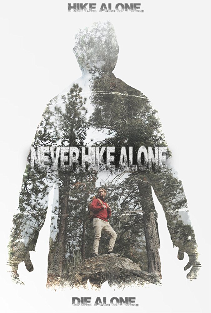 Обложка фильма "Never Hike Alone". Источник kinopoisk.ru