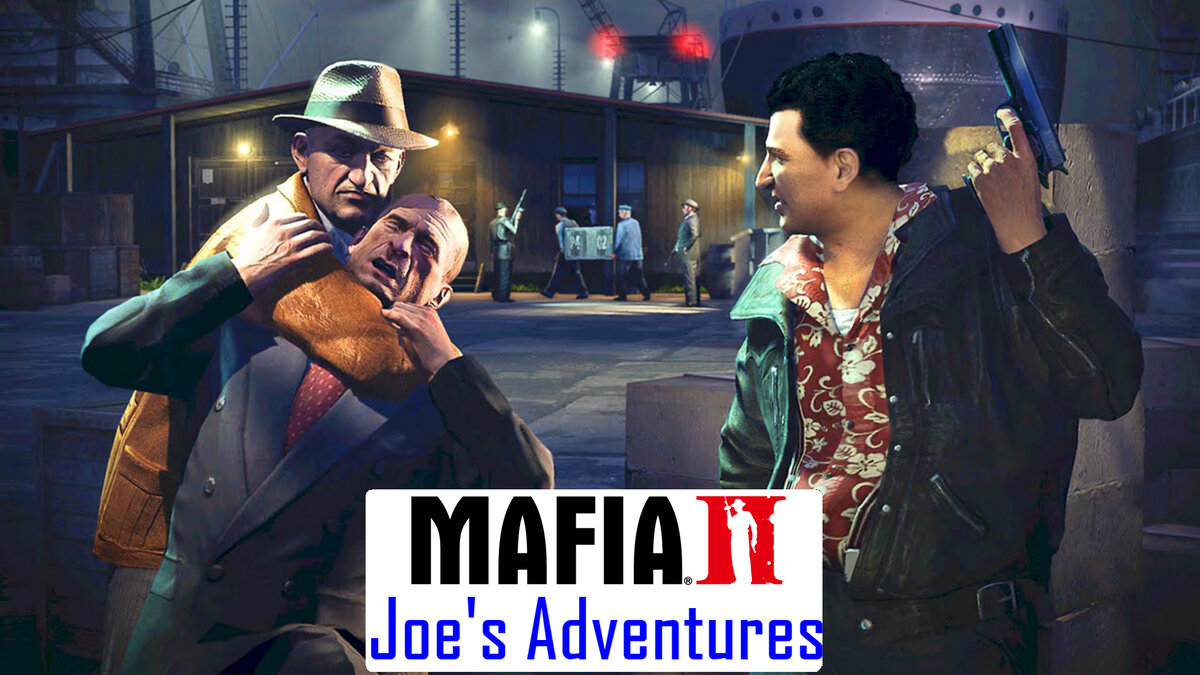 Mafia joe s adventures. Мафия 2 Джо адвентуре.