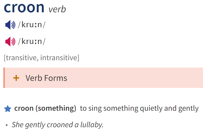 Глагол to croon (нежным тихим голосом петь) обычно сочетается со словом "колыбельная" (a lullaby) в английском 