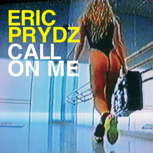 Обложка сингла "Call On Me" шведского диджея и продюсера Eric Prydz