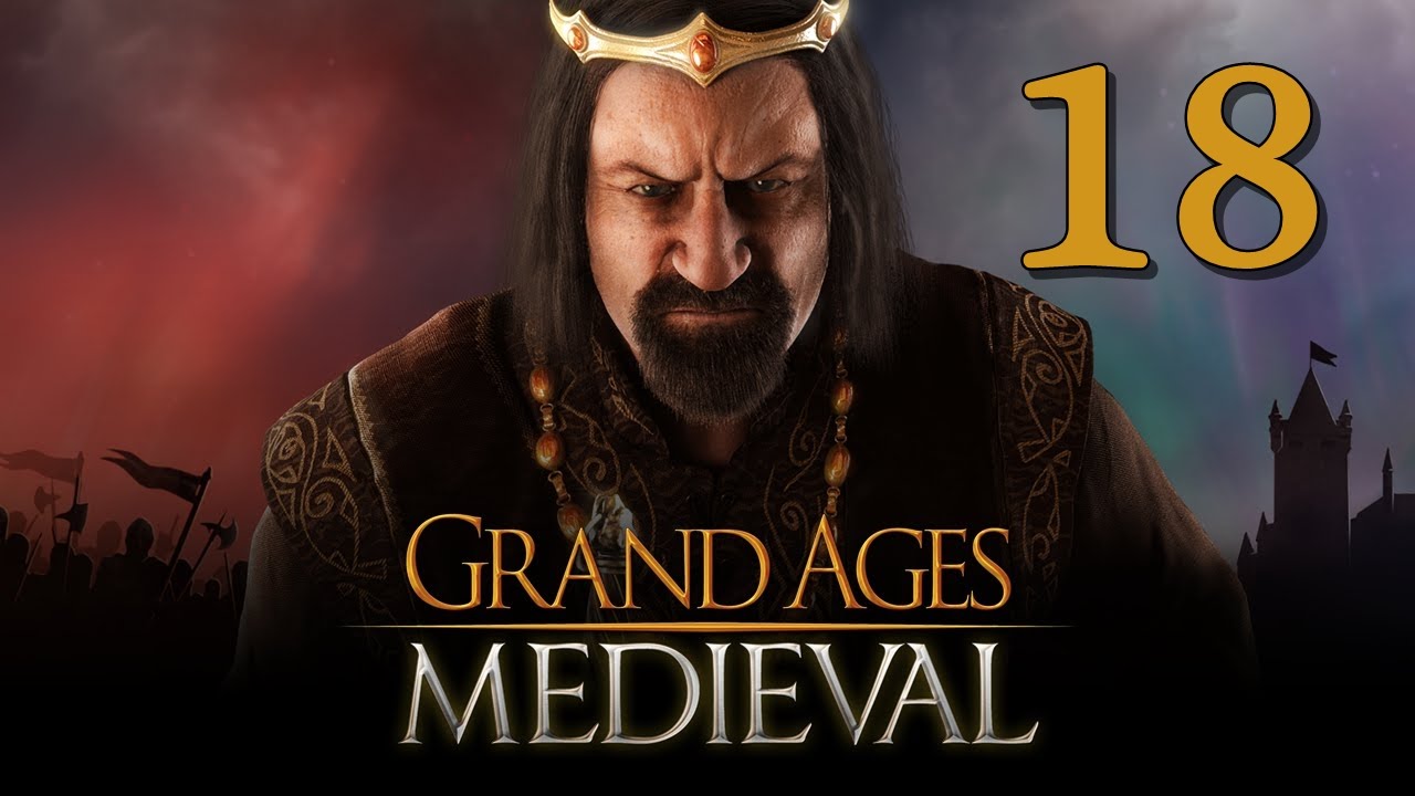 Прохождение Grand Ages: Medieval #18 - Дипломатический захват