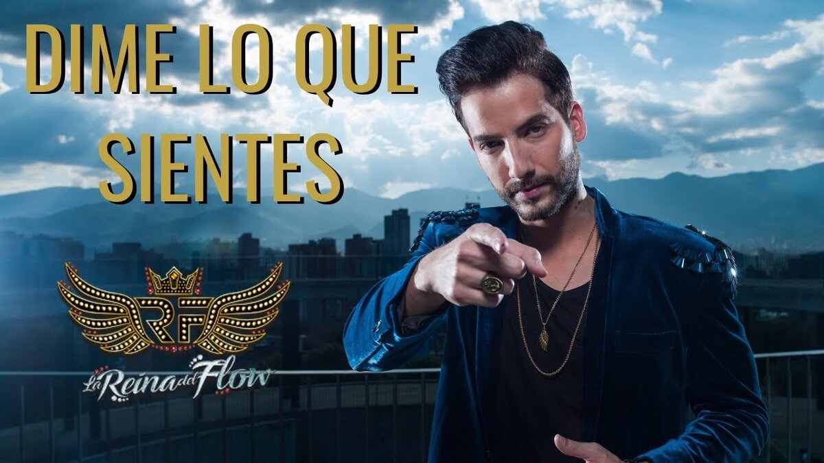 "Dime lo que sientes" из колумбийского сериала "La reina del Flow"