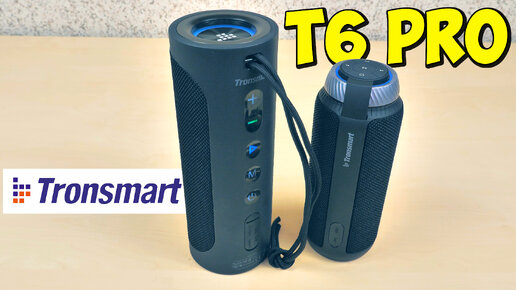 🔉 45 ВТ БЛЮТУЗ КОЛОНКА 👉 TRONSMART T6 Pro 💥 Bluetooth 5.0, IPX6, Type-C, MICRO SD, VOICE ASSISTANT